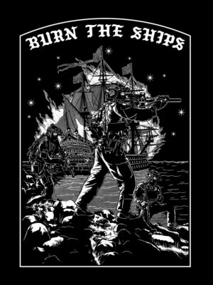 Burn The Ships Poster 60x80 cm – Tactical Military Art Print Moderne Soldaten & brennende Schiffe – Symbol für Entschlossenheit Motivationsposter mit Kriegermentalität – No Retreat, No Surrender Schwarz-Weiß Tactical Artwork im Comic Stil – Premium Druckqualität Perfektes Geschenk für Veteranen, Soldaten & Taktik-Fans Militärisches Wandbild – Kombination aus Geschichte & Moderne Burn The Ships Design – Legendäre Kriegsmetapher als Kunstwerk Poster für Männerzimmer, Gym, Garage oder Shooting Range Inspirierendes Tactical Motiv – Mut, Ehre & Entschlossenheit Tactical Forward Edition – Limitierte Military Wall Art Collection